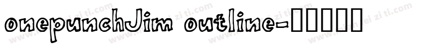 onepunchJim outline字体转换